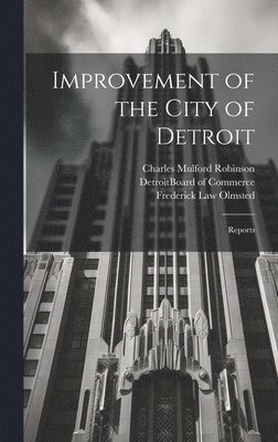 Improvement of the City of Detroit 1