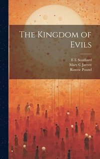 bokomslag The Kingdom of Evils
