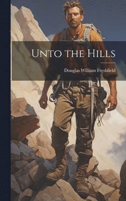 Unto the Hills 1