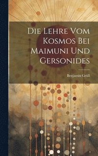 bokomslag Die Lehre vom Kosmos bei Maimuni und Gersonides