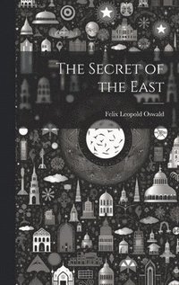 bokomslag Secret of the East