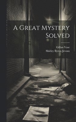 Great Mystery Solved