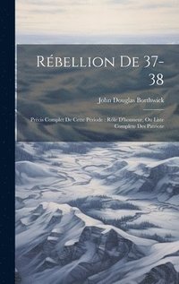 bokomslag Rbellion de 37-38