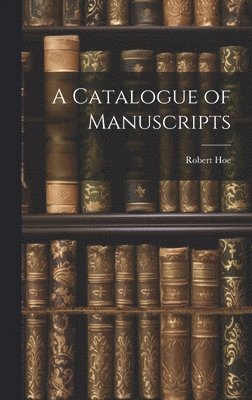 A Catalogue of Manuscripts 1