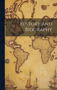 bokomslag History and Biography