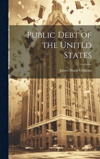 bokomslag Public Debt of the United States