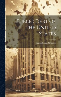 bokomslag Public Debt of the United States