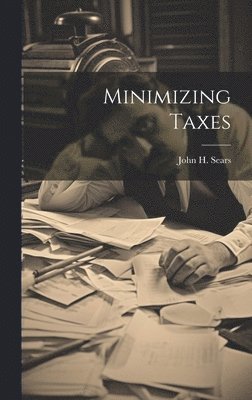 bokomslag Minimizing Taxes