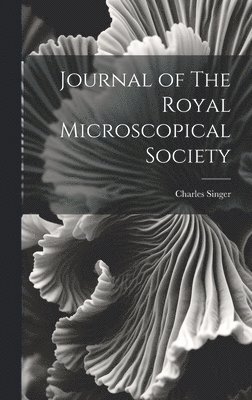 Journal of The Royal Microscopical Society 1