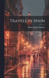 bokomslag Travels in Spain