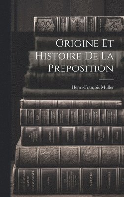 bokomslag Origine et histoire de la preposition