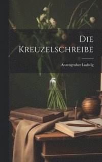 bokomslag Die Kreuzelschreibe