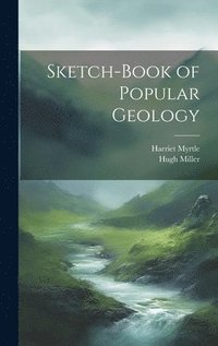 bokomslag Sketch-Book of Popular Geology