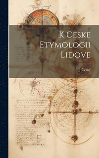 bokomslag K Ceske Etymologii Lidove