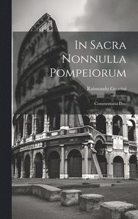 bokomslag In Sacra Nonnulla Pompeiorum