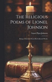 bokomslag The Religious Poems of Lionel Johnson