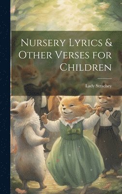 bokomslag Nursery Lyrics & Other Verses for Children