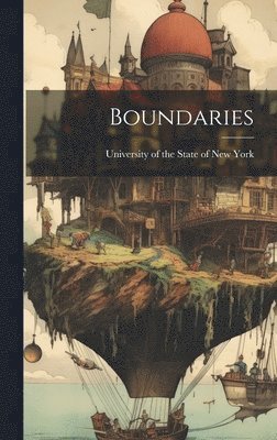 University Of The State Of New York - Boundaries, Inbunden