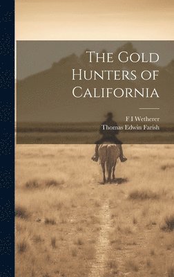 bokomslag Gold Hunters of California