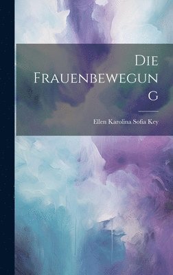 Die Frauenbewegung 1