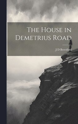 bokomslag The House in Demetrius Road
