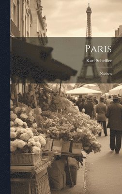Karl Scheffler - Paris, Inbunden