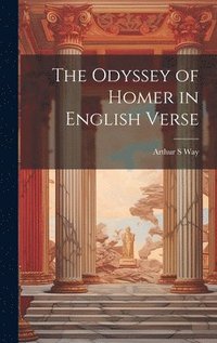 bokomslag The Odyssey of Homer in English Verse