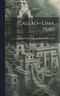 bokomslag Callao--Lima, Peru