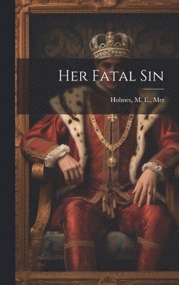 bokomslag Her Fatal Sin