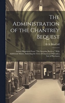 The Administration of the Chantrey Bequest 1