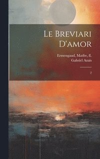 bokomslag Le breviari d'amor