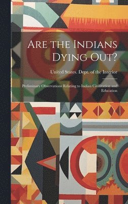 bokomslag Are the Indians Dying out?