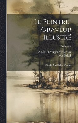 Le peintre-graveur illustr 1