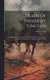 bokomslag Death Of President Lincoln