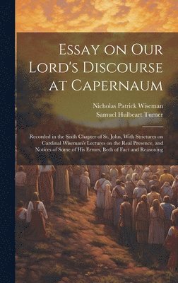Essay on Our Lord's Discourse at Capernaum 1