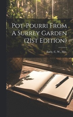Pot-pourri From A Surrey Garden (21st Edition)