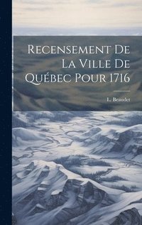 bokomslag Recensement de la ville de Qubec pour 1716