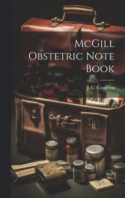 bokomslag McGill Obstetric Note Book