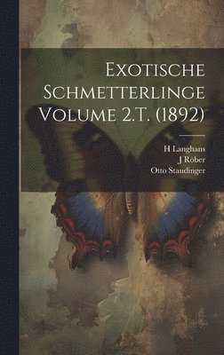 Exotische schmetterlinge Volume 2.T. (1892) 1