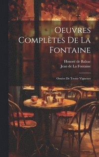 bokomslag Oeuvres Compltes De La Fontaine