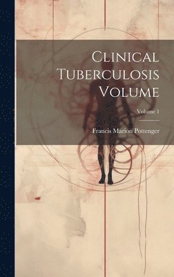 Clinical Tuberculosis Volume; Volume 1 1