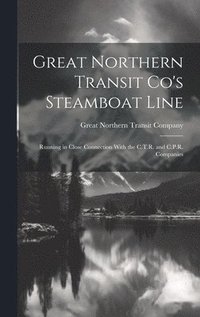 bokomslag Great Northern Transit Co's Steamboat Line