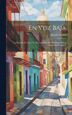 Amado Nervo - voz baja, Inbunden