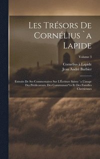 bokomslag Les trsors de Cornlius `a Lapide