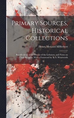 bokomslag Primary Sources, Historical Collections