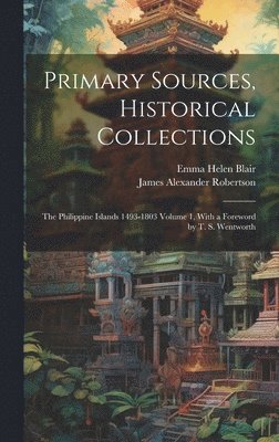 Primary Sources, Historical Collections