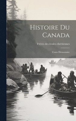 bokomslag Histoire du Canada