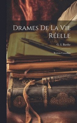 bokomslag Drames de la vie relle