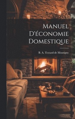 bokomslag Manuel d'économie domestique