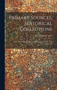 bokomslag Primary Sources, Historical Collections